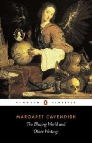 The Blazing World and Other Writings by Cavendish, Margaret
