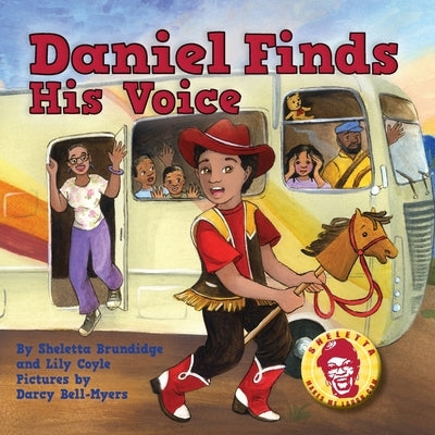 Daniel Finds His Voice by Brundidge, Sheletta