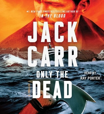 Only the Dead: A Thriller by Carr, Jack