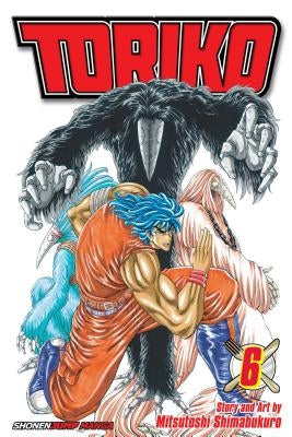 Toriko, Vol. 6, 6 by Shimabukuro, Mitsutoshi