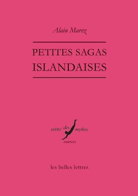 Petites Sagas Islandaises by Marez, Alain