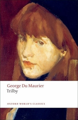 Trilby by Du Maurier, George