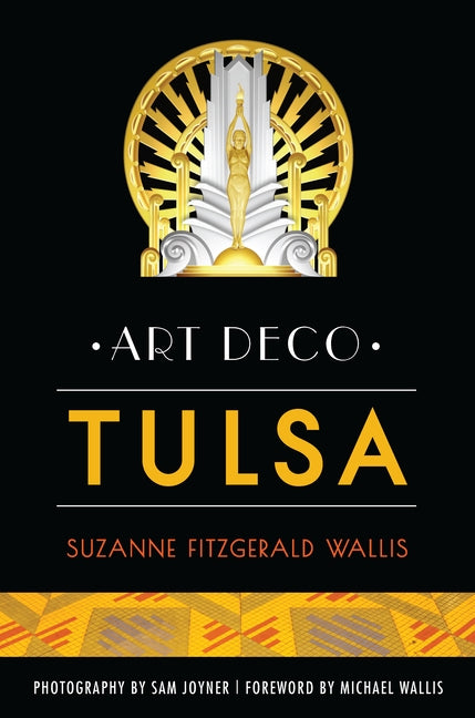 Art Deco Tulsa by Wallis, Suzanne Fitzgerald