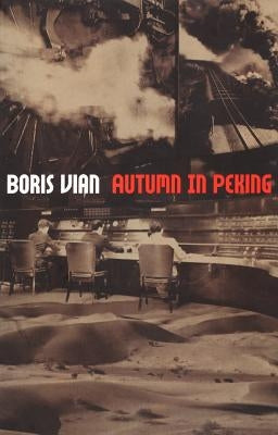 Autumn in Peking by Vian, Boris