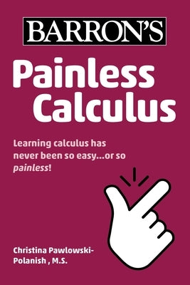 Painless Calculus by Pawlowski-Polanish, Christina