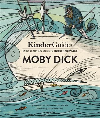 Herman Melville's Moby Dick: A Kinderguides Illustrated Learning Guide by Kinderguides