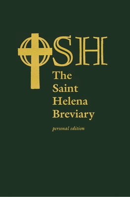 The Saint Helena Breviary: Personal Edition by The Order of Saint Helena