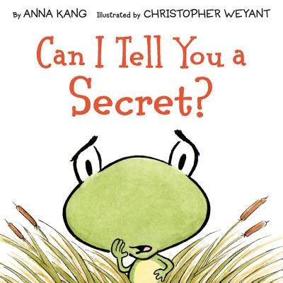 Can I Tell You a Secret? by Kang, Anna