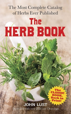 The Herb Book by Lust, John