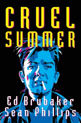 Cruel Summer by Brubaker, Ed