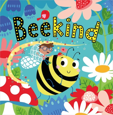 Bee Kind by Walker, Katherine