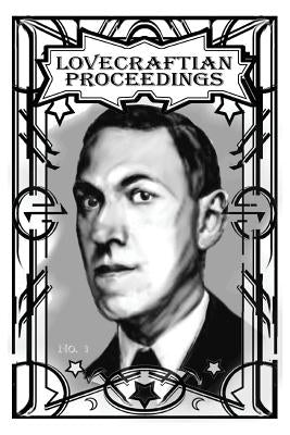 Lovecraftian Proceedings No. 1 by Sefel, John Michael