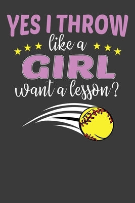 Yes I Throw Like A Girl Want A Lesson?: Softball Player Funny and Inspirational Gift by Designs, Frozen Cactus