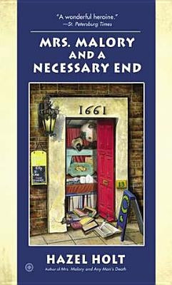 Mrs. Malory and a Necessary End by Holt, Hazel