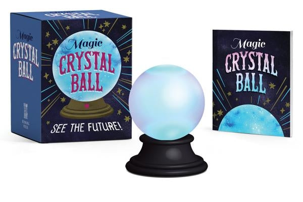 Magic Crystal Ball: See the Future! by Scrimizzi, Marlo