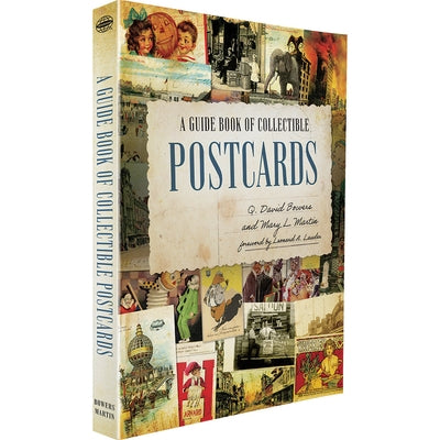 A Guide Book of Collectible Postcards by Bowers David Q. Martin Mary