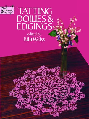 Tatting Doilies and Edgings by Weiss, Rita