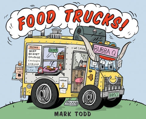 Food Trucks! by Todd, Mark