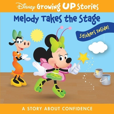 Disney Growing Up Stories: Melody Takes the Stage a Story about Confidence: A Story about Confidence by Pi Kids
