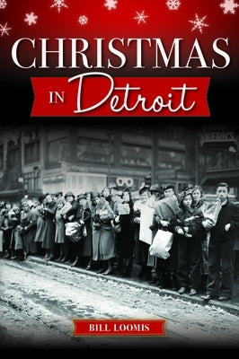 Christmas in Detroit by Loomis, Bill