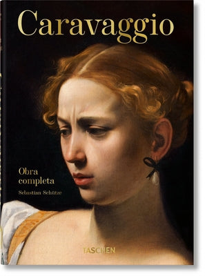 Caravaggio. Obra Completa. 40th Ed. by Sch&#252;tze, Sebastian