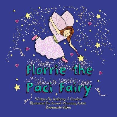 Florrie the Paci Fairy by Crosbie, Anthony J.