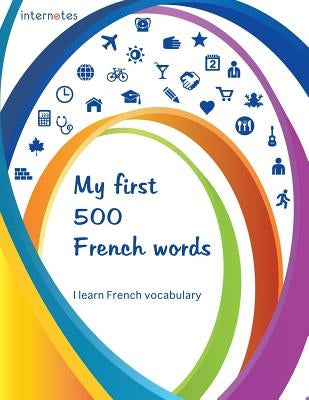 My first 500 French words - I learn French vocabulary by Internotes