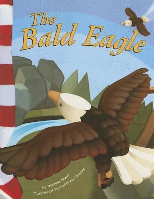 The Bald Eagle by Pearl, Norman
