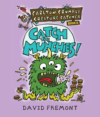 Catch the Munchies! by Fremont, David