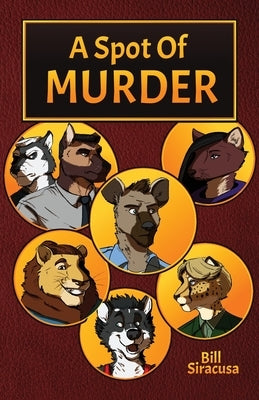 A Spot of Murder by Siracusa, Bill