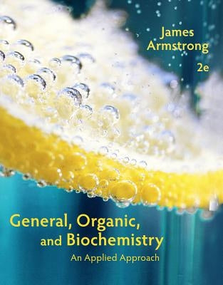 General, Organic, and Biochemistry, Hybrid Edition (with Owlv2 24-Months Printed Access Card) by Armstrong, James