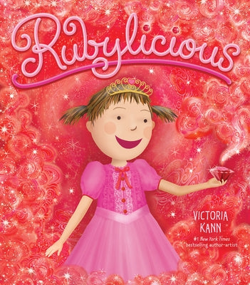 Rubylicious: A Valentine's Day Book for Kids by Kann, Victoria