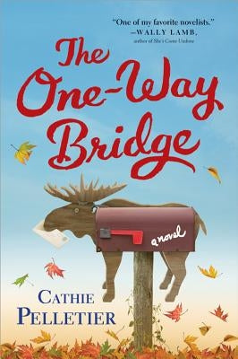 The One-Way Bridge by Pelletier, Cathie