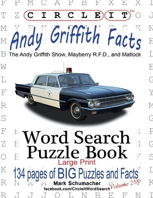 Circle It, Andy Griffith Facts, Word Search, Puzzle Book by Lowry Global Media LLC