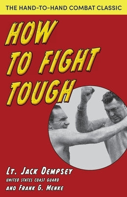 How To Fight Tough by Dempsey, Jack