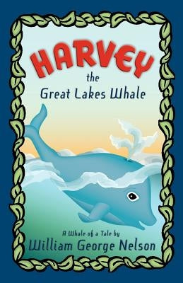 Harvey the Great Lakes Whale by Nelson, William George