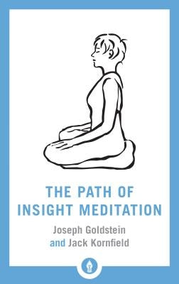 The Path of Insight Meditation by Kornfield, Jack