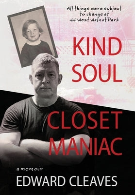 Kind Soul Closet Maniac by Cleaves, Edward