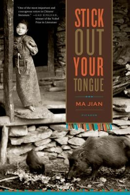 Stick Out Your Tongue: Stories by Jian, Ma