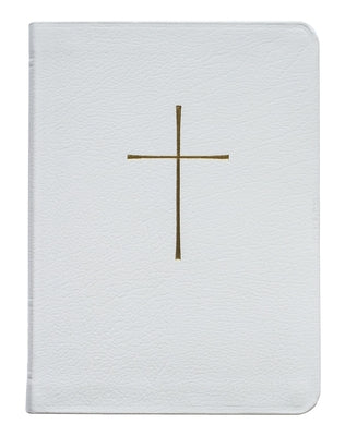 Book of Common Prayer Deluxe Personal Edition: White Bonded Leather by Church Publishing