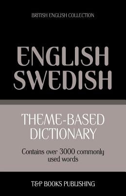 Theme-based dictionary British English-Swedish - 3000 words by Taranov, Andrey