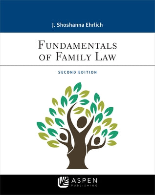 Fundamentals of Family Law by Ehrlich, J. Shoshanna