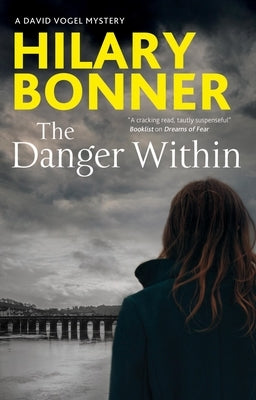 The Danger Within by Bonner, Hilary