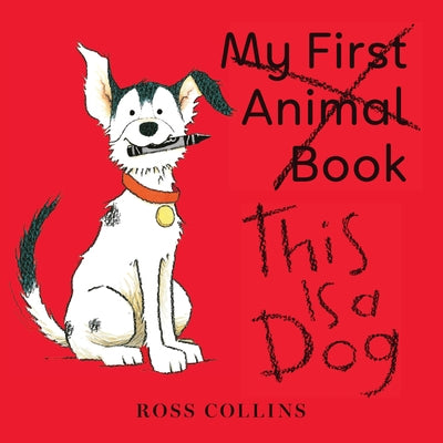This Is a Dog by Collins, Ross
