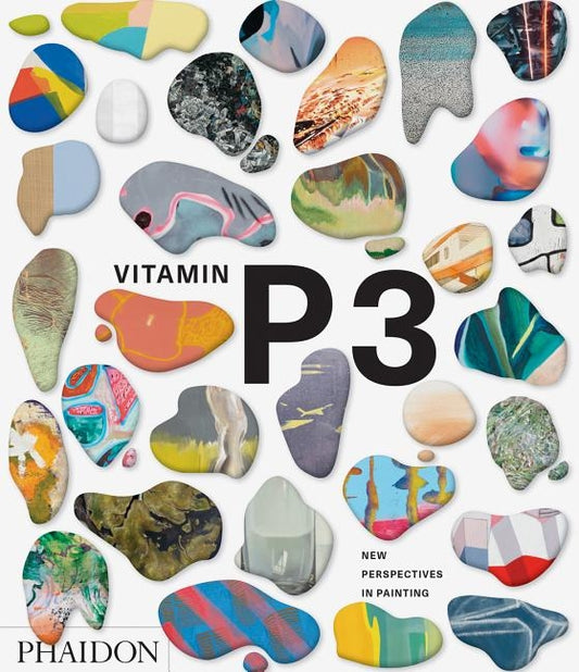 Vitamin P3, New Perspectives in Painting by Phaidon Press