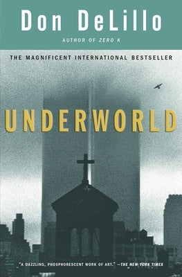 Underworld by Delillo, Don