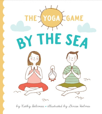 The Yoga Game by the Sea by Beliveau, Kathy