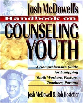 Handbook on Counseling Youth by McDowell, John