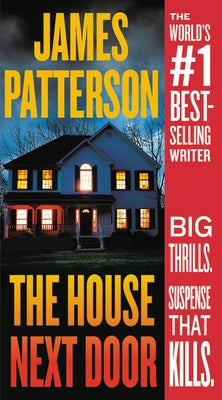 The House Next Door by Patterson, James