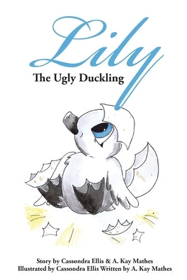 Lily the Ugly Duckling by Mathes, A. Kay